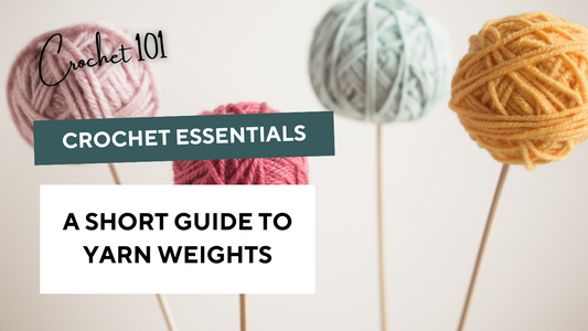 A Short Guide to Yarn Weights (0 Lace - 7 Jumbo)